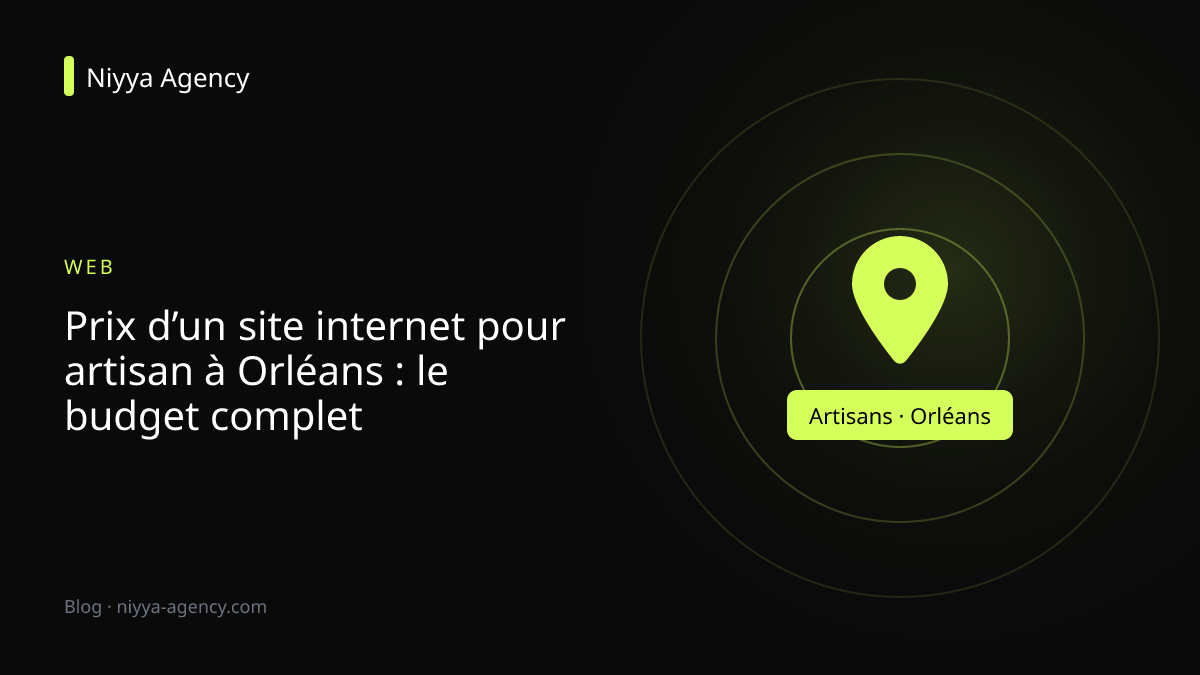 Prix d’un site internet pour artisan à Orléans : le budget complet